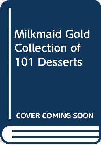 Milkmaid Gold Collection Of 101 Desserts